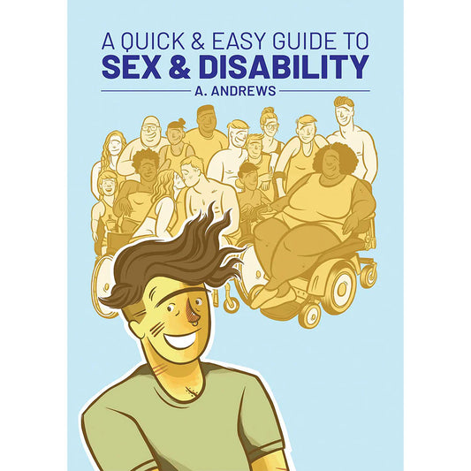 Quick and Easy Guide to Sex and Disability