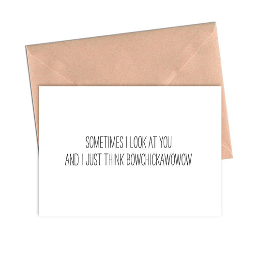 Funny Love Card Bowchickawowow Love Anniversary Card
